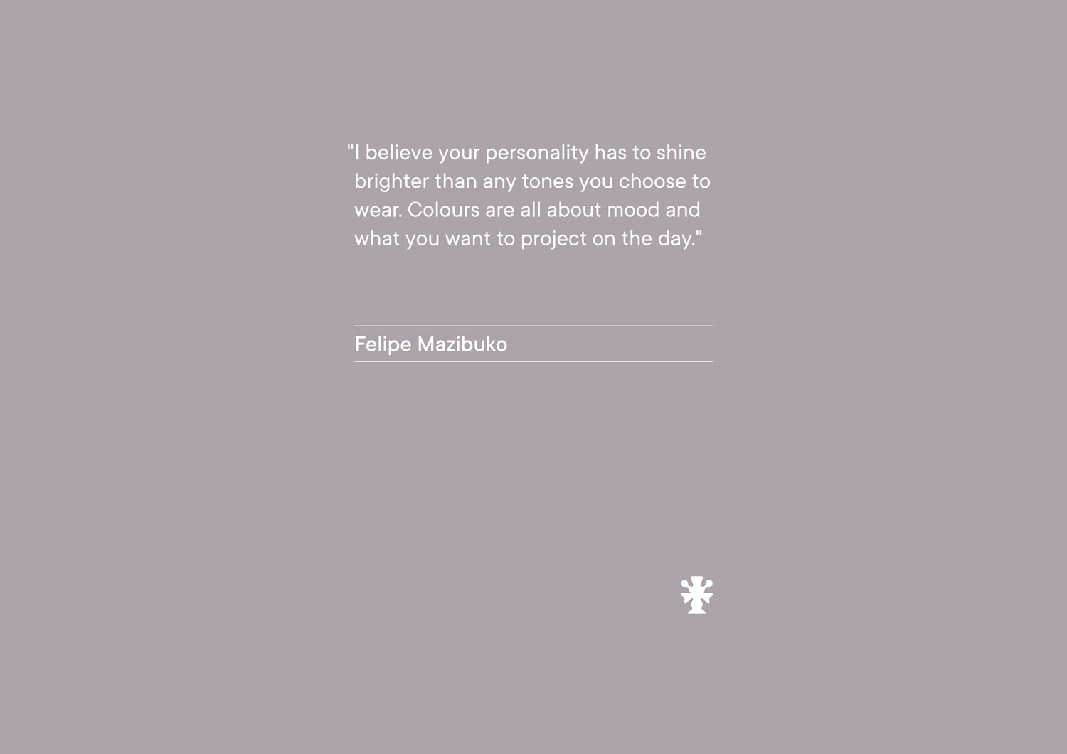 Felipe Mazibuko Quote for FIELDS LIFE