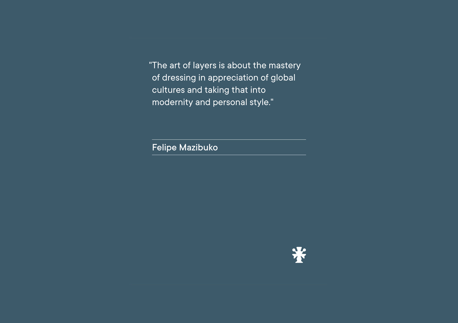 Felipe Mazibuko Quote for FIELDS LIFE
