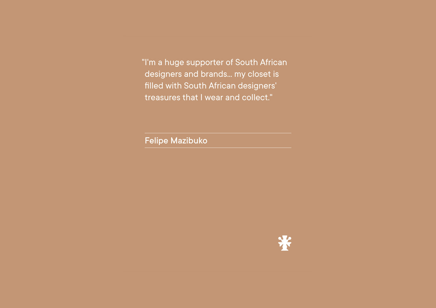 Felipe Mazibuko Quote for FIELDS LIFE